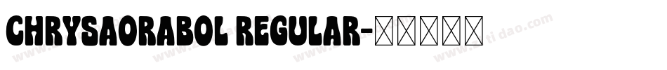 Chrysaorabol Regular字体转换